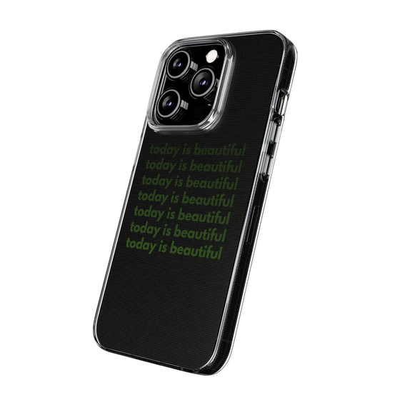 TODAY IS BEAUTIFUL PHONE CASE - TallyTODAY IS BEAUTIFUL PHONE CASE33848960043365133206TODAY IS BEAUTIFUL PHONE CASE