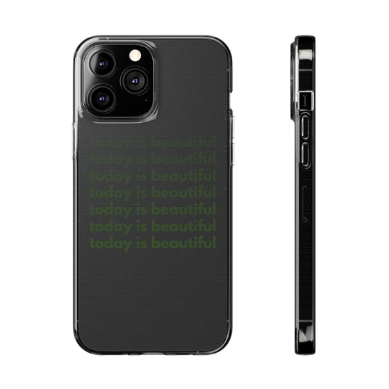 TODAY IS BEAUTIFUL PHONE CASE - TallyTODAY IS BEAUTIFUL PHONE CASE33848960043365133206TODAY IS BEAUTIFUL PHONE CASE