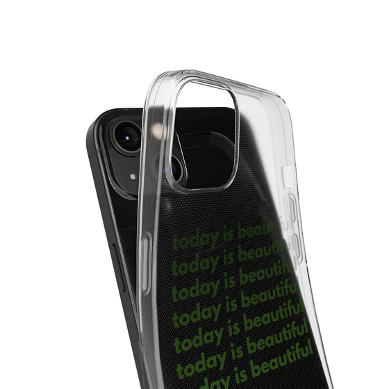 TODAY IS BEAUTIFUL PHONE CASE - TallyTODAY IS BEAUTIFUL PHONE CASE33848960043365133206TODAY IS BEAUTIFUL PHONE CASE